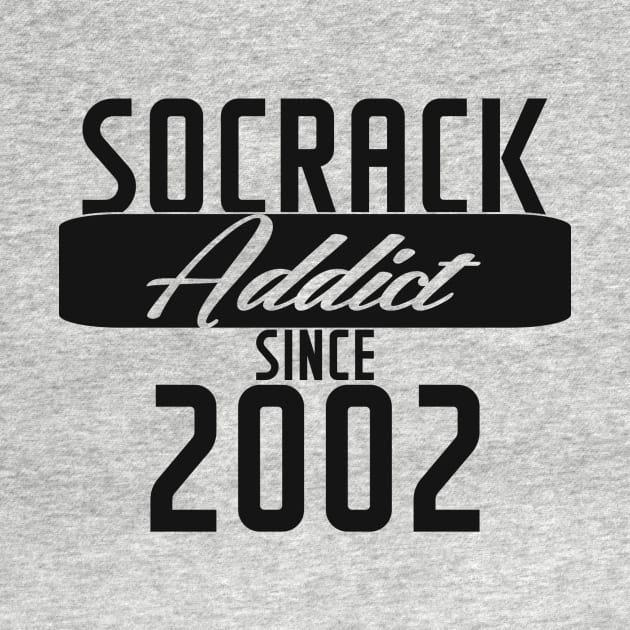 Socrack Addict Since 2002 by SOCOMREMASTERED